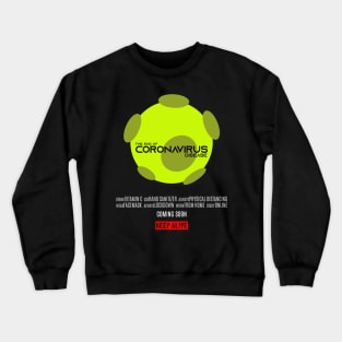 The End of Coronavirus Disease Crewneck Sweatshirt